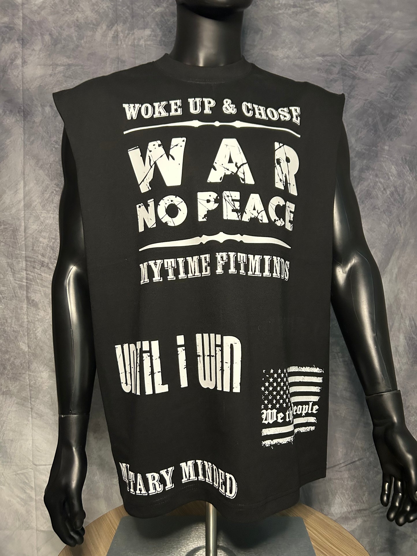Oversized War No Peace Cut Off-Until I Win #7
