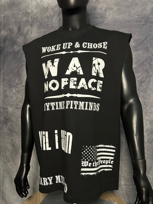 Oversized War No Peace Cut Off-Until I Win #7
