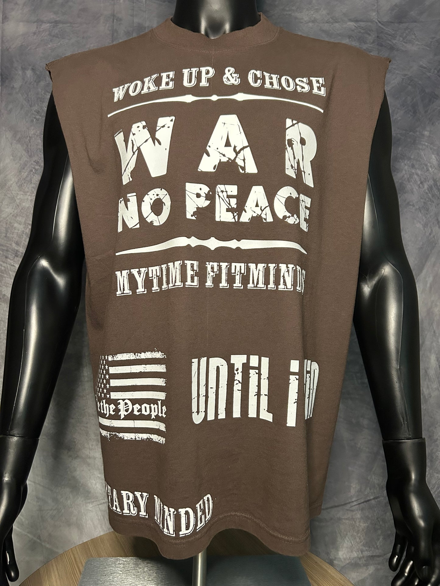 Oversized War No Peace Cut Off-Until I Win #7